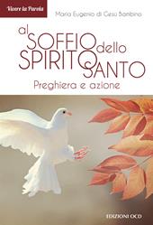 Al soffio dello Spirito Santo. Preghiera e azione