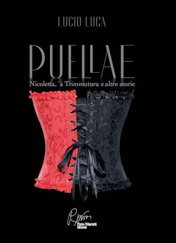 Puellae, Nicoletta, 'a Trimmutura e altre storie - Lucio Luca - Libro Pietro Vittorietti 2019 | Libraccio.it
