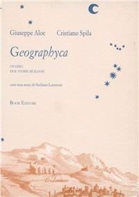 Geographyca. Due storie siciliane - Giuseppe Aloe, Cristiano Spila - Libro Book Editore 1994, Pandora | Libraccio.it