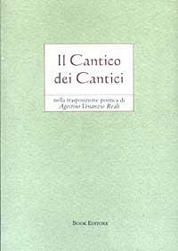 Il cantico dei cantici  - Libro Book Editore 2003, Book classici | Libraccio.it
