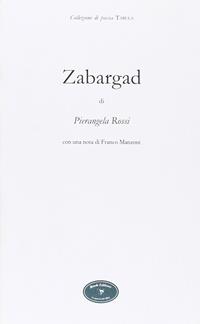 Zabargad - Pierangela Rossi - Libro Book Editore 2001, Tabula. Nuova serie | Libraccio.it