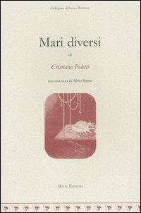Mari diversi - Cristiano Poletti - Libro Book Editore 2004, Tabula. Nuova serie | Libraccio.it