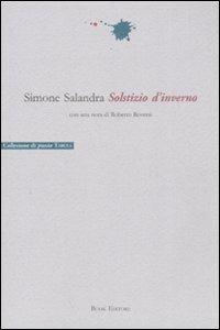 Solstizio d'inverno - Simone Salandra - Libro Book Editore 2008, Tabula. Nuova serie | Libraccio.it
