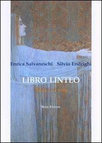 Libro linteo. Vol. 1: Il resto. - Enrica Salvaneschi, Silvio Endrighi - Libro Book Editore 2014 | Libraccio.it