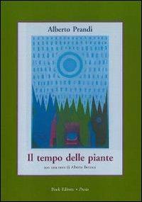 Il tempo delle piante - Alberto Prandi - Libro Book Editore 2011 | Libraccio.it