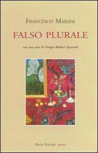 Falso plurale - Francesco Marani - Libro Book Editore 2015, Minerva. Nuova serie | Libraccio.it