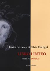 Libro linteo. Vol. 4: Efemeride.