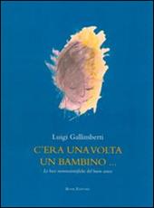 C'era una volta un bambino... Le basi neuroscientifiche del buon senso. Con DVD