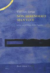 Non arrenderti alla luce