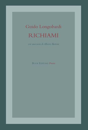 Richiami - Guido Longobardi - Libro Book Editore 2019, Minerva. Nuova serie | Libraccio.it