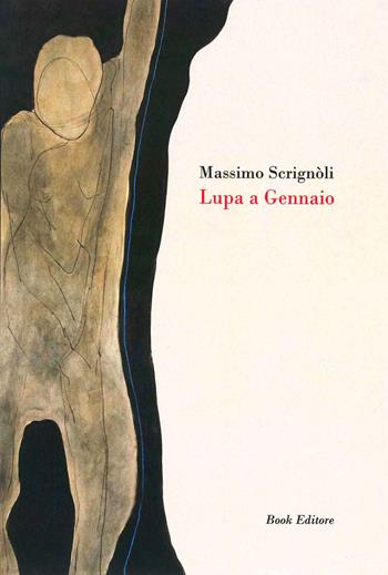 Lupa a gennaio - Massimo Scrignòli - Libro Book Editore 2019, Serendip | Libraccio.it