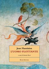 L' uomo flottante. Testo francese a fronte. Ediz. bilingue