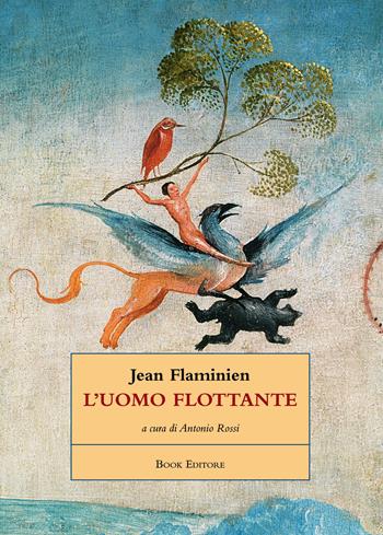 L' uomo flottante. Testo francese a fronte. Ediz. bilingue - Jean Flaminien - Libro Book Editore 2020, Serendip | Libraccio.it