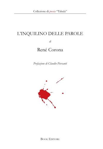 L' inquilino delle parole - René Corona - Libro Book Editore 2022, Tabula. Nuova serie | Libraccio.it
