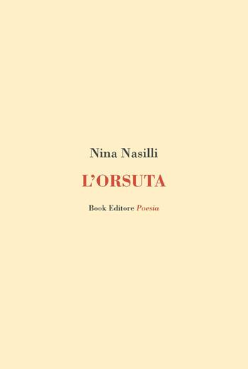 L'orsuta - Nina Nasilli - Libro Book Editore 2025, Serendip | Libraccio.it