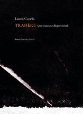 Trahere (per traccia e dispersione)