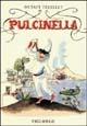 Pulcinella. Vita di Pulcinella e sue numerose avventure - Octave Feuillet - Libro Viglongo 2024, Capriole | Libraccio.it