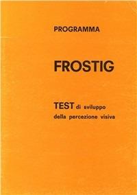 Test Frostig di percezione visiva. Schede per l'alunno - Marianne Frostig - Libro Omega 2010, Scolastica | Libraccio.it