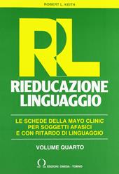 RL. Rieducazione linguaggio. Vol. 4