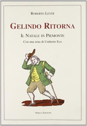 Gelindo ritorna - Roberto Leydi - Libro Omega 2001 | Libraccio.it