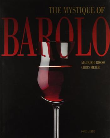 The mystic of Barolo. Ediz. inglese - Rosso - Libro Omega 2011 | Libraccio.it