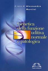 Genetica della funzione uditiva normale e patologica