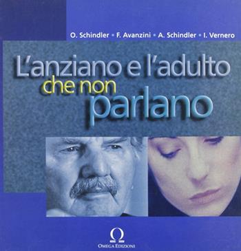 L' adulto e l'anziano che non parlano  - Libro Omega 2003, Scientifica | Libraccio.it