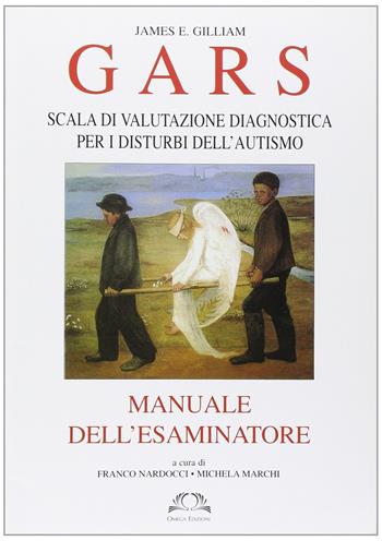 Gars. Scala di valutazione diagnostica - James E. Gilliam - Libro Omega 2003, Scientifica | Libraccio.it