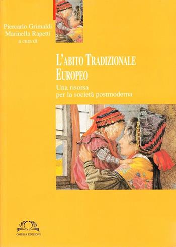 L' abito tradizionale europeo. Con CD-ROM  - Libro Omega 2012, Orizzonti | Libraccio.it