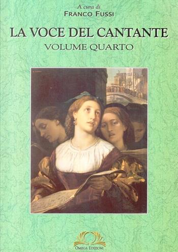 La voce del cantante. Vol. 4  - Libro Omega 2010, Scientifica | Libraccio.it