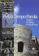 Pietra tempo parola. Sistemi di difesa in Val di Susa