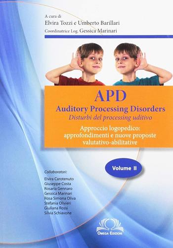 APD. Auditory processing disorders. Vol. 2  - Libro Omega 2016, Scientifica | Libraccio.it