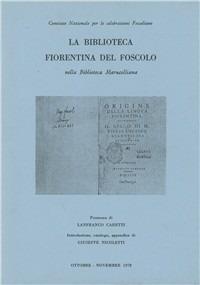 Ugo Foscolo  - Libro SPES 1978, Biblioteca Marucelliana. Mostre | Libraccio.it