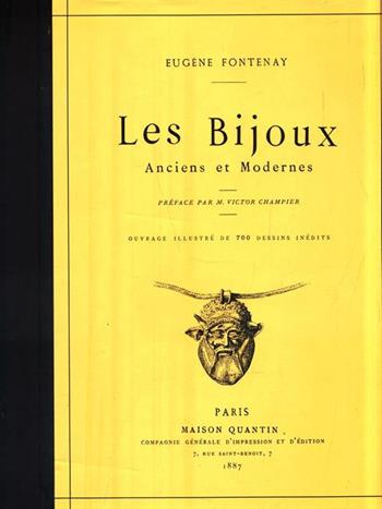 Les bijoux anciens et modernes (rist. anast. Paris, 1887) - Eugène Fontenay - Libro SPES 1990 | Libraccio.it