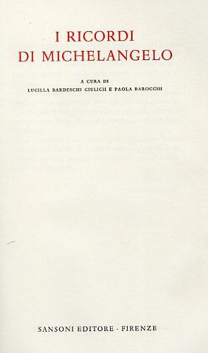 Ricordi (1508-1564). Ediz. numerata - Michelangelo Buonarroti - Libro SPES 1970 | Libraccio.it