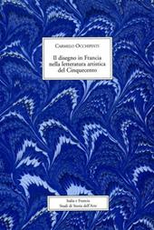 Il disegno in Francia nella letteratura artistica del Cinquecento