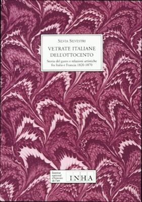 Teorie e metodi del restauro delle vetrate nell'Ottocento  - Libro SPES 2006 | Libraccio.it
