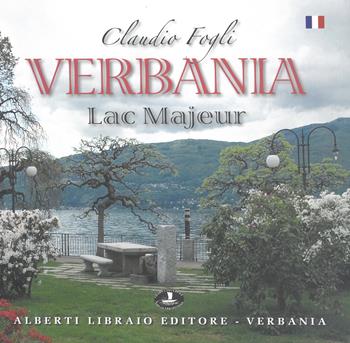 Verbania. Lac Majeur - Claudio Fogli, Sergio Ronchi, Simone Ronchi - Libro Alberti 2006, Verbano illustrato | Libraccio.it