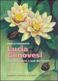 Lucia Genovesi. Sale della terra e luce del mondo - Paolo Ferrante - Libro Alberti 2007, Aria di lago | Libraccio.it