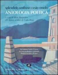 Splendido Verbano Cusio Ossola. Antologia poetica - Carlo Rapp, Silvia Magistrini - Libro Alberti 2007, Arte e artisti del Verbano | Libraccio.it