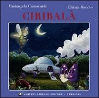 Ciribalà - Mariangela Camocardi, Chiara Buccio - Libro Alberti 2010, La tramontana | Libraccio.it