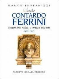 Il beato Contardo Ferrini - Marco Invernizzi - Libro Alberti 2010 | Libraccio.it