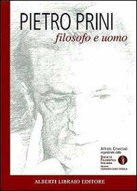 Pietro Prini filosofo e uomo - Massimo Flematti - Libro Alberti 2012 | Libraccio.it