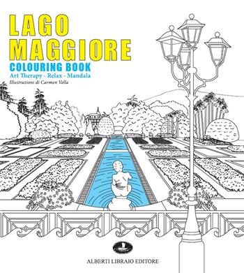 Lago Maggiore colouring book. Art therapy - Relax - Mandala - Carmen Vella - Libro Alberti 2020 | Libraccio.it