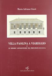 Villa Paolina a Viareggio e le dimore napoleoniche nel principato di Lucca