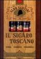 Il sigaro toscano. Storia, curiosità, personaggi - Aldo Santini - Libro Maria Pacini Fazzi Editore 1996 | Libraccio.it