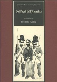 Dai paesi dell'anarchia - Ceccardo Roccatagliata Ceccardi - Libro Maria Pacini Fazzi Editore 2001 | Libraccio.it