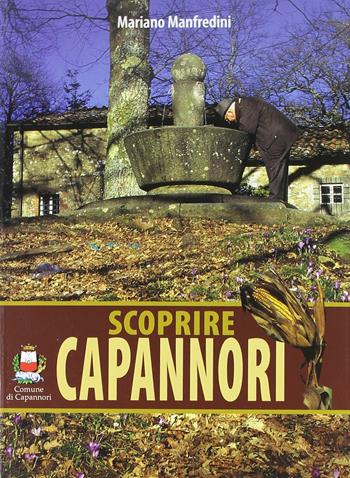 Scoprire Capannori - Mariano Manfredini - Libro Pacini Fazzi 2006 | Libraccio.it