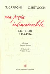 Una poesia indimenticabile. Lettere 1936-1986