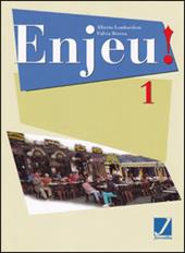 Enjeu. Con Objectif lexique. Per la Scuola media. Con CD Audio. Vol. 1